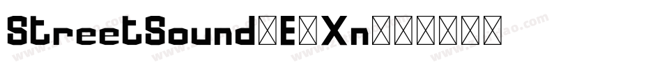 StreetSound-E5Xn字体转换 StreetSound-E5Xn字体转换