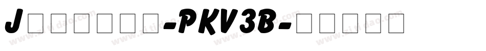Jonesly-PKV3B字体转换 Jonesly-PKV3B字体转换