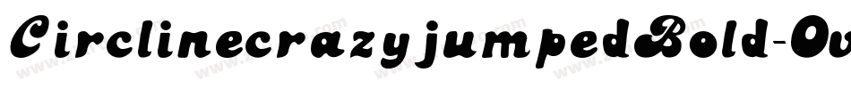 CirclinecrazyjumpedBold-0v6P字体转换