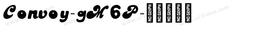 Convoy-gM6P字体转换