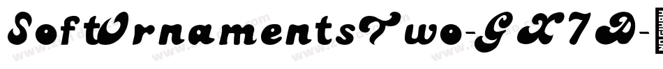SoftOrnamentsTwo-GX7D字体转换 SoftOrnamentsTwo-GX7D字体转换