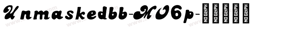 Unmaskedbb-MO6p字体转换