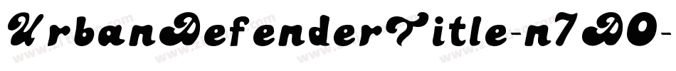 UrbanDefenderTitle-n7D0字体转换