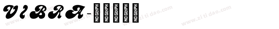 VIBRA字体转换