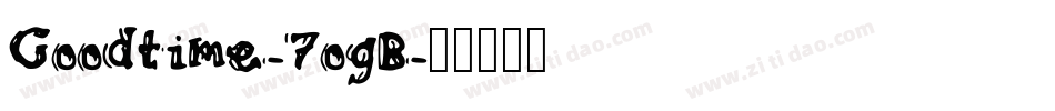 Goodtime-7ogB字体转换
