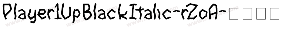 Player1UpBlackItalic-rZoA字体转换