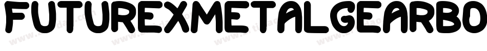 FuturexMetalGearBold-RgE字体转换