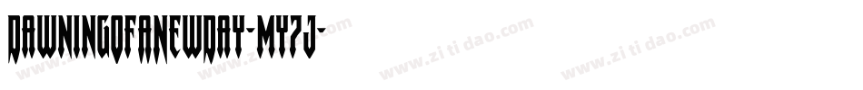 DawningOfANewDay-my7j字体转换