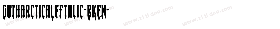 GotharcticaLeftalic-BKEn字体转换