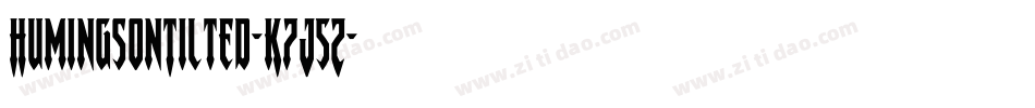 HumingsonTilted-K7J5Z字体转换
