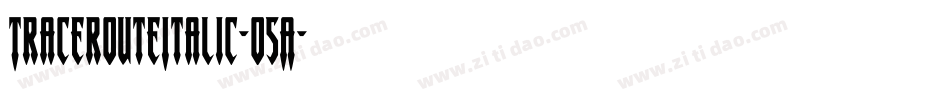 TracerouteItalic-o5A字体转换