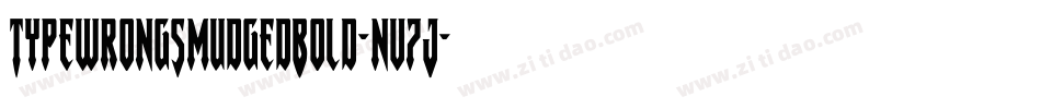 TypewrongSmudgedBold-nv7J字体转换 TypewrongSmudgedBold-nv7J字体转换