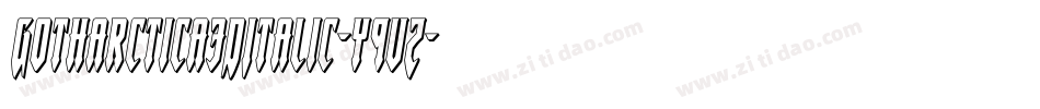 Gotharctica3DItalic-y9vZ字体转换