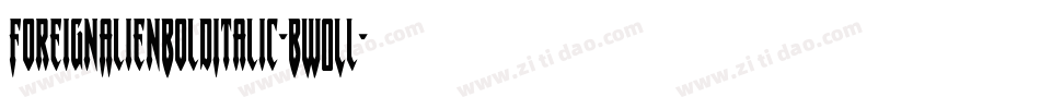 ForeignAlienBoldItalic-BW0Ll字体转换