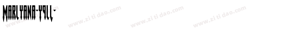 Marlyana-Y9lL字体转换