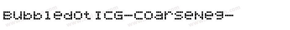 BubbledotICG-CoarseNeg字体转换