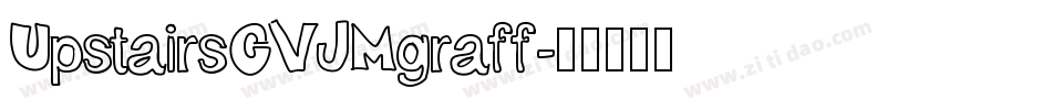 UpstairsCVJMgraff字体转换