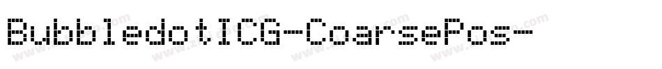 BubbledotICG-CoarsePos字体转换