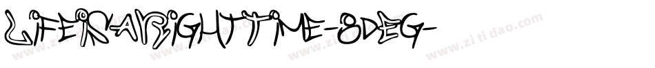 LifeIsARightTime-8dEg字体转换
