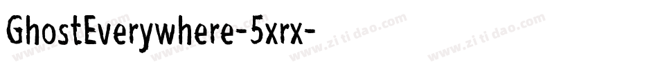 GhostEverywhere-5xrx字体转换
