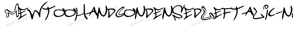 MewtoohandCondensedLeftalic-n3K4字体转换