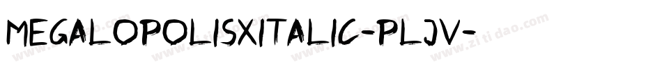 MegalopolisXItalic-plJv字体转换