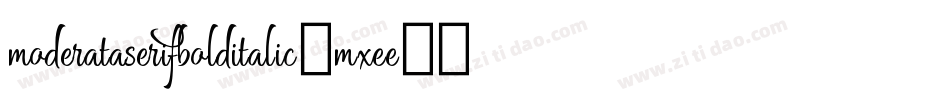 ModerataserifBoldItalic-MXEe字体转换