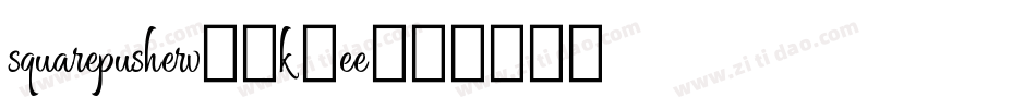 Squarepusherv2-K0Ee字体转换