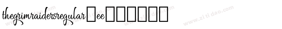 ThegrimraidersRegular-Ee78字体转换
