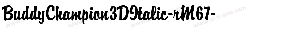 BuddyChampion3DItalic-rM67字体转换