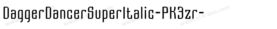 DaggerDancerSuperItalic-PK3zr字体转换