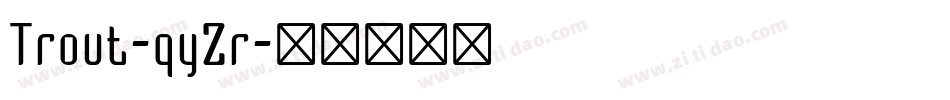 Trout-qyZr字体转换