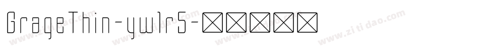 GrageThin-yw1r5字体转换