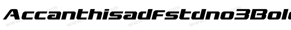 Accanthisadfstdno3Bold-vd4A字体转换