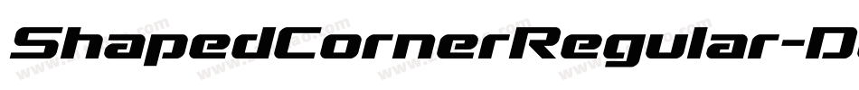 ShapedCornerRegular-DOO6d字体转换 ShapedCornerRegular-DOO6d字体转换