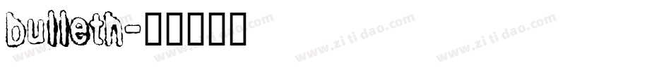 bulleth字体转换