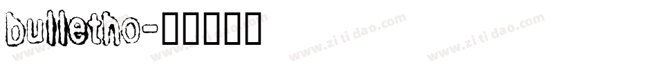 bulletho字体转换