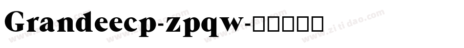 Grandeecp-zpqw字体转换