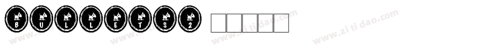BULLETS2字体转换