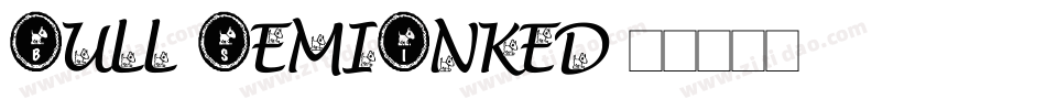 Bull-SemiInked字体转换