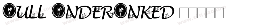 Bull-UnderInked字体转换