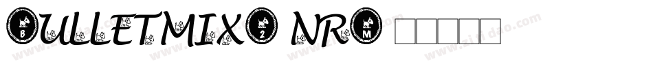 Bulletmix2-nrM字体转换