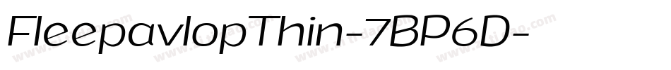 FleepavlopThin-7BP6D字体转换