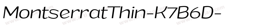 MontserratThin-K7B6D字体转换