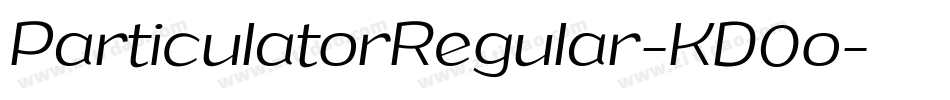 ParticulatorRegular-KD0o字体转换 ParticulatorRegular-KD0o字体转换