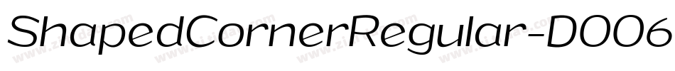 ShapedCornerRegular-DOO6d字体转换 ShapedCornerRegular-DOO6d字体转换