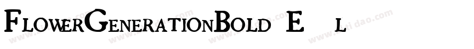 FlowerGenerationBold-E02l字体转换