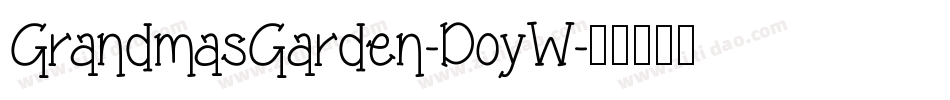 GrandmasGarden-DoyW字体转换