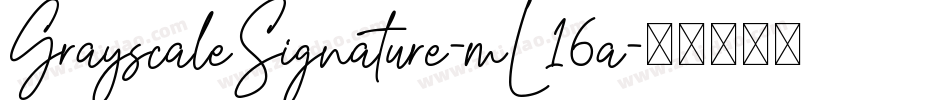 GrayscaleSignature-mL16a字体转换