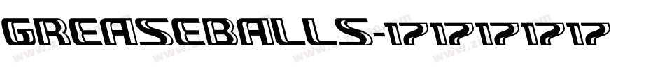 GREASEBALLS字体转换